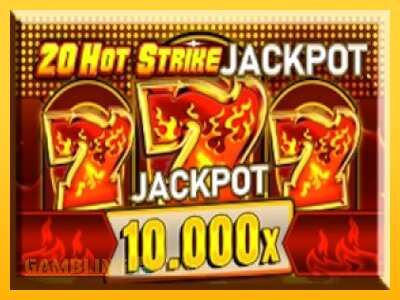 20 Hot Strike Jackpot - mänguautomaat päris raha eest mängimiseks