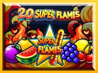 20 Super Flames - mänguautomaat päris raha eest mängimiseks