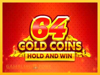 64 Gold Coins Hold and Win - mänguautomaat päris raha eest mängimiseks