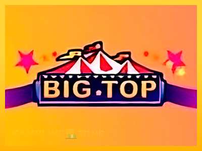 Big Top - mänguautomaat päris raha eest mängimiseks