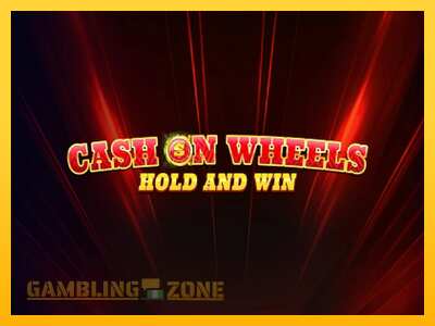 Cash on Wheels Hold and Win - mänguautomaat päris raha eest mängimiseks