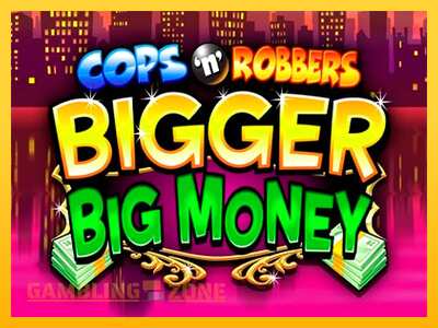 Cops n Robbers Bigger Big Money - mänguautomaat päris raha eest mängimiseks