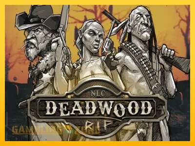 Deadwood R.I.P - mänguautomaat päris raha eest mängimiseks