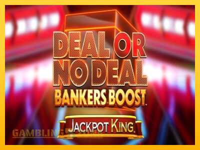 Deal or No Deal Bankers Boost Jackpot King - mänguautomaat päris raha eest mängimiseks