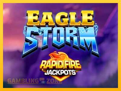 Eagle Storm Rapid Fire Jackpots - mänguautomaat päris raha eest mängimiseks