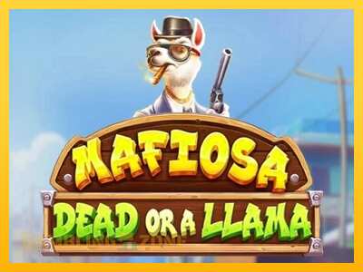 Mafiosa Dead or a Llama - mänguautomaat päris raha eest mängimiseks