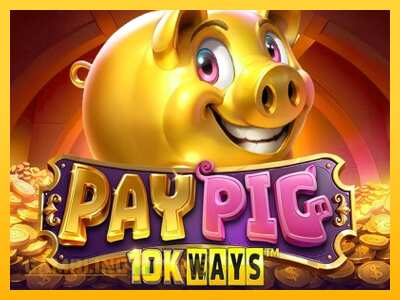 Pay Pig 10K Ways - mänguautomaat päris raha eest mängimiseks