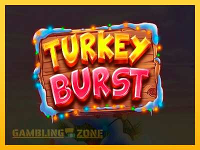 Turkey Burst - mänguautomaat päris raha eest mängimiseks